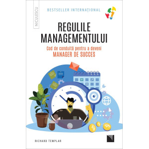 Regulile managementului. Cod de conduită pentru a deveni manager de succes