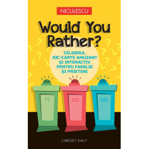 Would You Rather? Celebrul joc-carte amuzant şi interactiv pentru familie şi prieteni