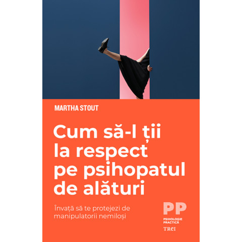 Cum să-l ții la respect pe psihopatul de alături