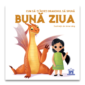 Cum să-ți înveți dragonul să spună Bună ziua