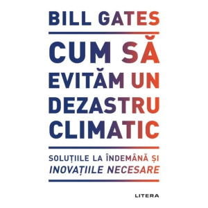 Cum să evităm un dezastru climatic