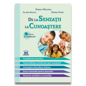 De la senzatii la cunoastere-teorie si jocuri