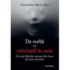 De vorbă cu criminalii în serie