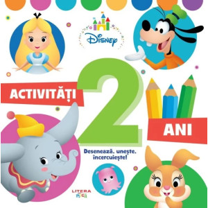 Disney Bebe. Activitati pentru 2 ani. Deseneaza, uneste, incercuieste!