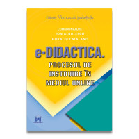 e-Didactica. Procesul de instruire in mediul online