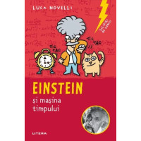 Sclipiri de geniu. Einstein si masina timpului