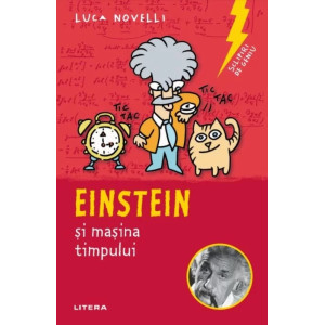 Sclipiri de geniu. Einstein si masina timpului