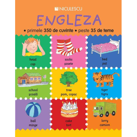 Engleza - primele 350 de cuvinte - peste 35 de teme