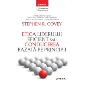 Etica liderului eficient sau conducerea bazată pe principii