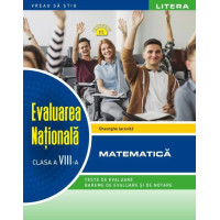 Evaluarea Nationala. Matematica. Clasa a VIII-a