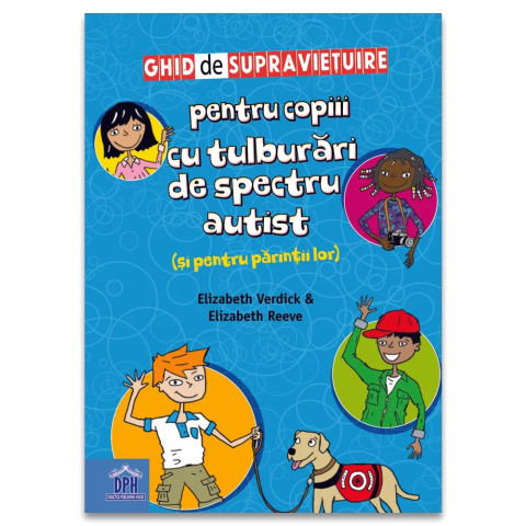 Ghid de supravietuire pentru copiii cu tulburari de spectru autist (si pentru parintii lor)