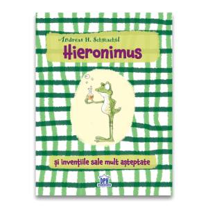 Hieronimus și invențiile sale mult așteptate