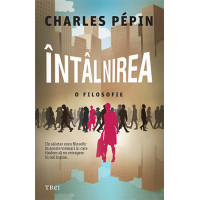 Întâlnirea. O filosofie Întâlnirea. O filosofie