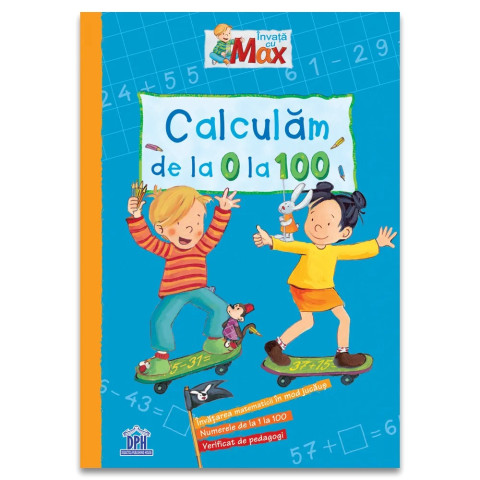 Invata cu Max: Calculam de la 0 la 100