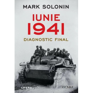 Iunie 1941. Diagnostic final