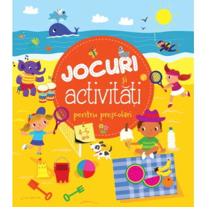 Jocuri și activități pentru preșcolari (4-5 ani)