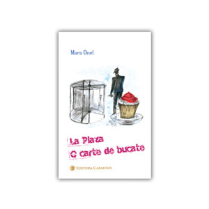 La Plaza. O carte de bucate