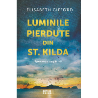 Luminile pierdute din st. Kilda. Speranta regasirii