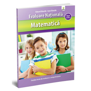 Matematică clasa a IV-a. Evaluare Naţională