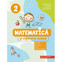 Matematica si explorarea mediului. Exercitii, probleme, jocuri, teste de evaluare. Clasa a 2-a