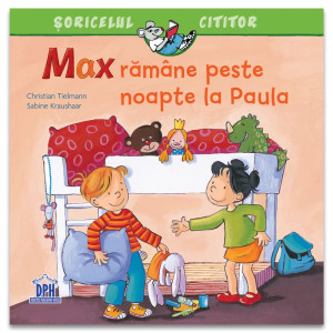 Max ramane peste noapte la Paula