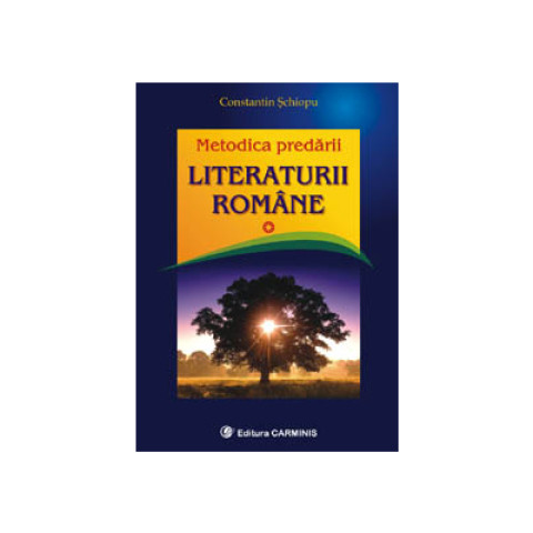 Metodica predarii literaturii romane