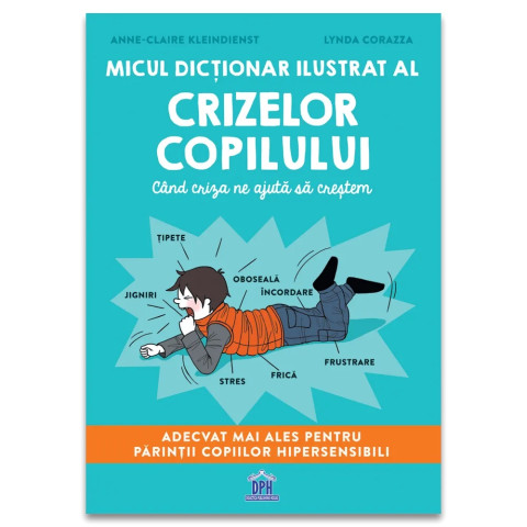 Micul dictionar ilustrat al crizelor copiilor