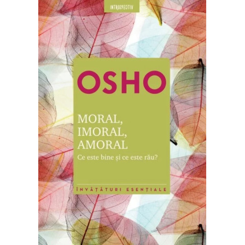 Osho. Moral, imoral, amoral