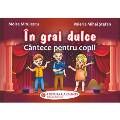 În grai dulce (Cântece pentru copii)