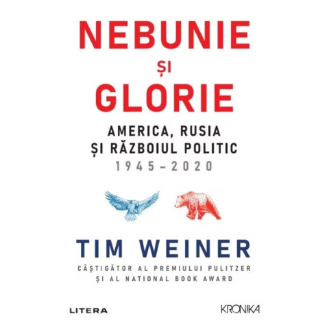 Nebunie și glorie. America, Rusia și Războiul Politic 1945-2020