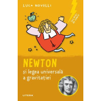 Sclipiri de geniu. Newton si legea universala a gravitatiei