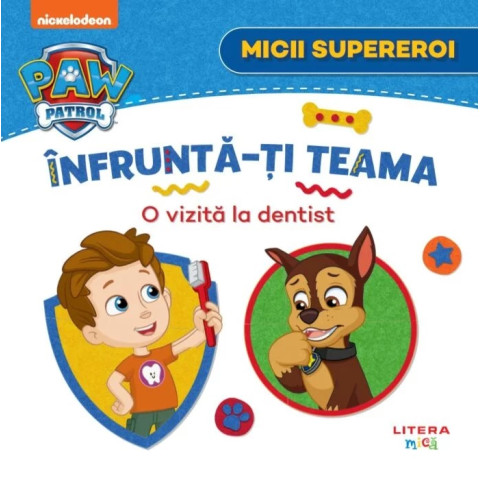 Patrula Catelusilor. Micii supereroi. Infrunta-ti teama. O vizita la dentist