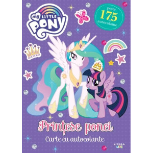 My Little Pony. Prințese ponei. Carte cu autocolante