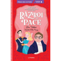 Razboi si pace. Mari opere din literatura rusa povestite copiilor (Nivelul 6)