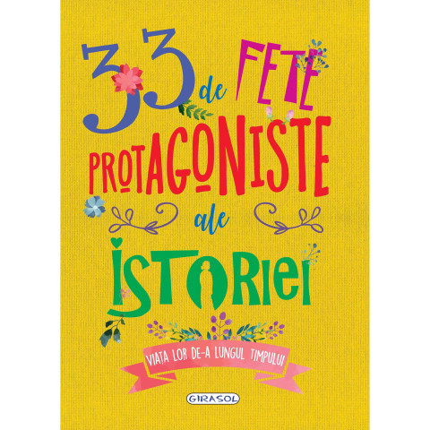 33 de fete protagoniste ale istoriei