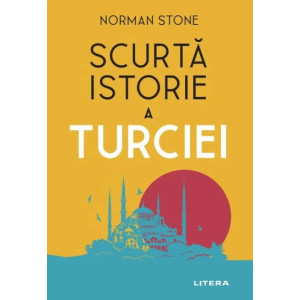 Scurta istorie a Turciei