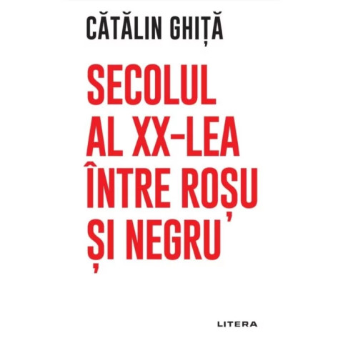 Secolul al XX-lea între roșu și negru