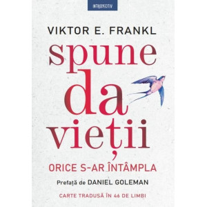 Spune da vietii. Orice s-ar intampla