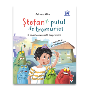 Ștefan și puiul de tremurici: O poveste amuzantă despre frici