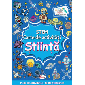 STEM. Stiinta. Carte de activitati