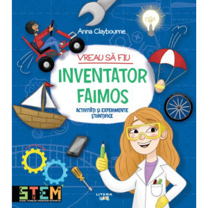 Vreau să fiu inventator faimos