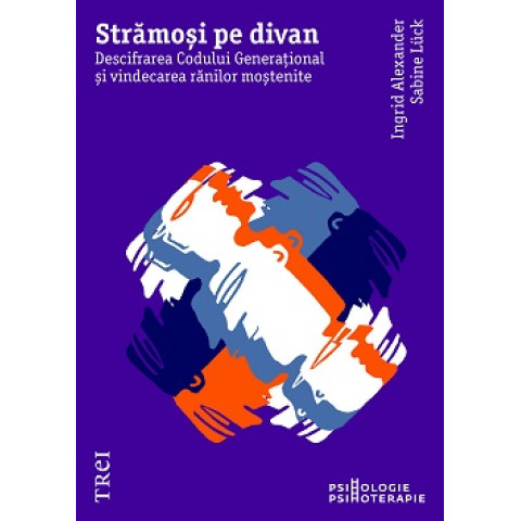 Strămoși pe divan. Descifrarea Codului Generațional și vindecarea rănilor moștenite