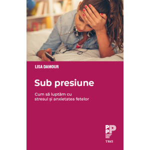 Sub presiune. Cum luptăm cu stresul și anxietatea fetelor