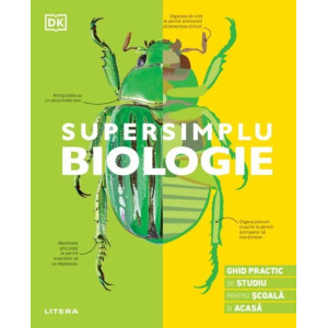 Supersimplu. Biologie. Ghid practic de studiu pentru școală și acasă