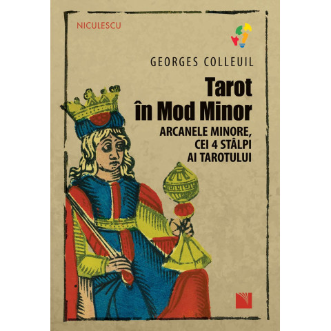 Tarot în Mod Minor. Arcanele minore, cei 4 stâlpi ai Tarotului