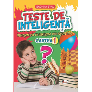 Teste de inteligenta. Cartea 1