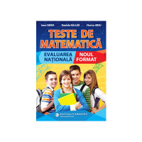 Teste de matematica. Evaluarea nationala. Noul format Teste de matematica. Evaluarea nationala. Noul format