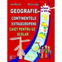 Geografie. Continente extraeuropene - Clasa 8 - Caiet