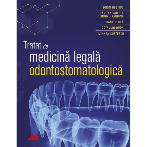 Tratat de medicină legală odontostomatologică