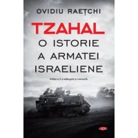 Tzahal. O istorie a armatei israeliene